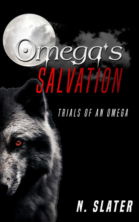 PREORDER - Omega's Salvation: Trials of an Omega Book One