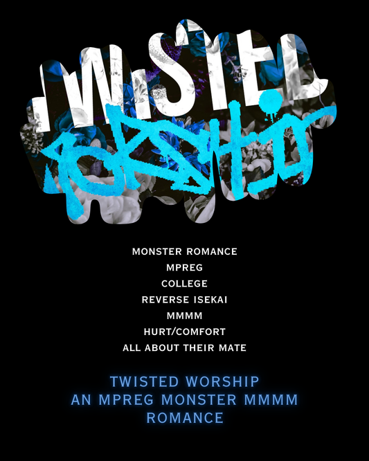 Twisted Worship ~ MMMM Mpreg Monster Reverse Isekai ~ Releasing December 16th