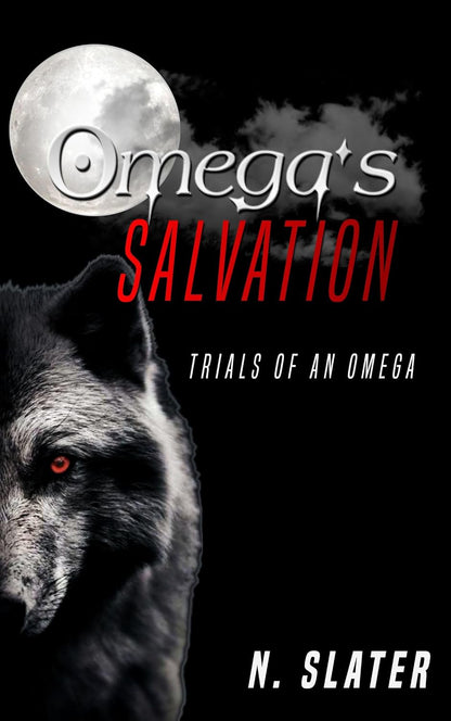 Omega's Salvation - Trials of an Omega Series